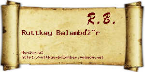 Ruttkay Balambér névjegykártya